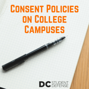Consent Policies on College Campuses dc student defense