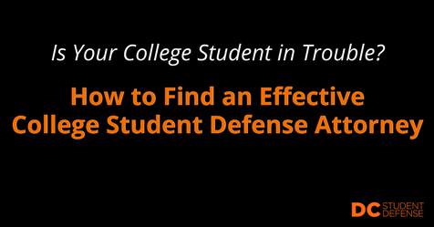 How to Find an Effective College Student Defense Attorney - dc student defense