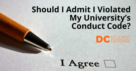 Should I Admit I Violated My University’s Conduct Code_ - dc student defense _ defending college students