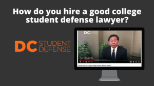 How do you hire a good college student defense lawyer_ _ DC Student Defense
