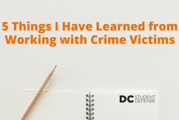 5 Things I Have Learned from Working with Crime Victims - DC Student Defense