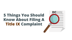 5 Things You Should Know About Filing A Title IX Complaint _ DC Student Defense
