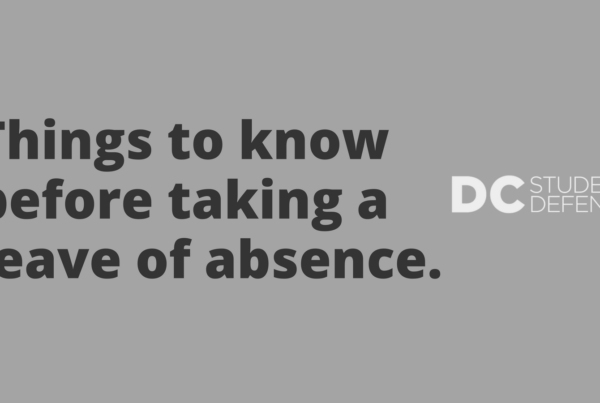 Things to know before taking a leave of absence _ DC Student Defense