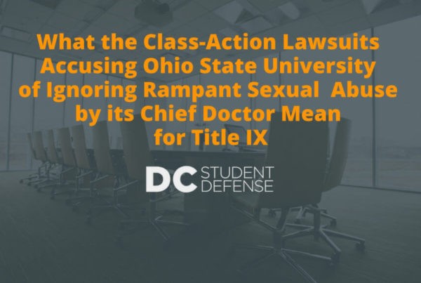 What-the-Class-Action-Lawsuits-Accusing-Ohio-State-University-of-Ignoring-Rampant-Sexual-Abuse-by-its-Chief-Doctor-Mean-for-Title-IX-_-DC-Student-Defense-1030x579