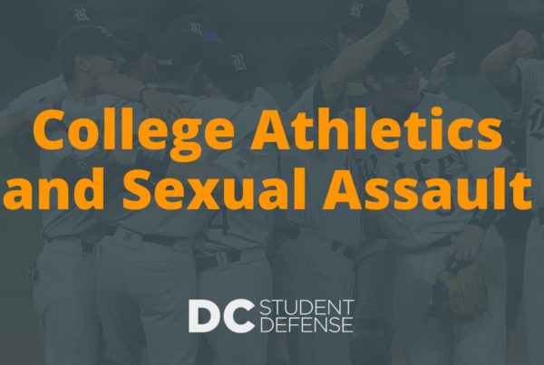 College Athletics and Sexual Assault - DC Student Defense