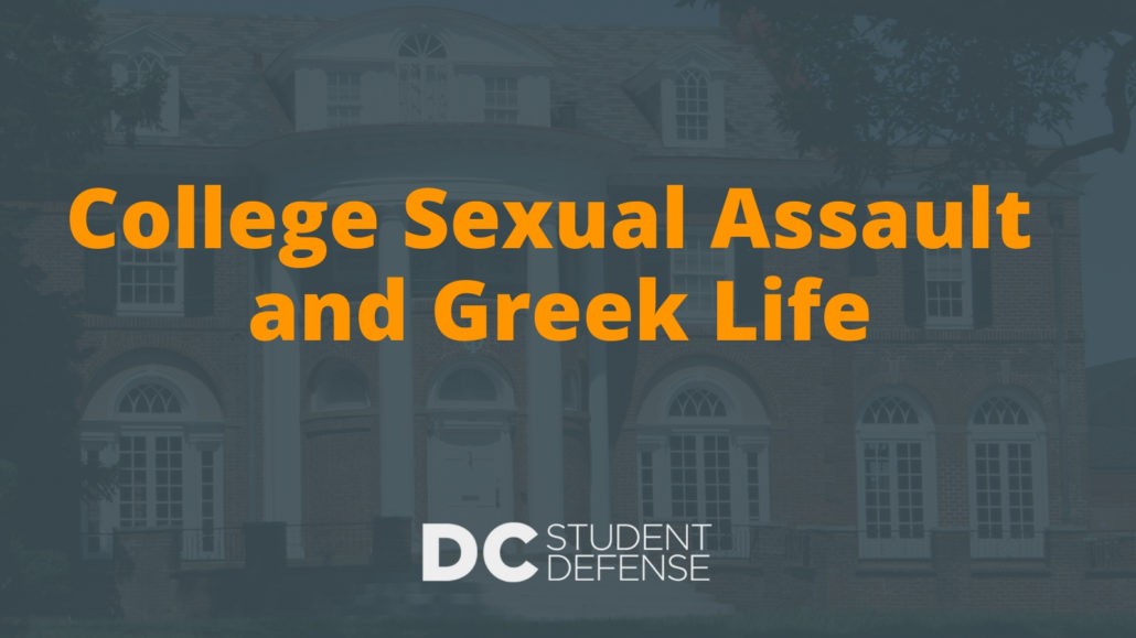 College Sexual Assault and Greek Life - DC Student Defense
