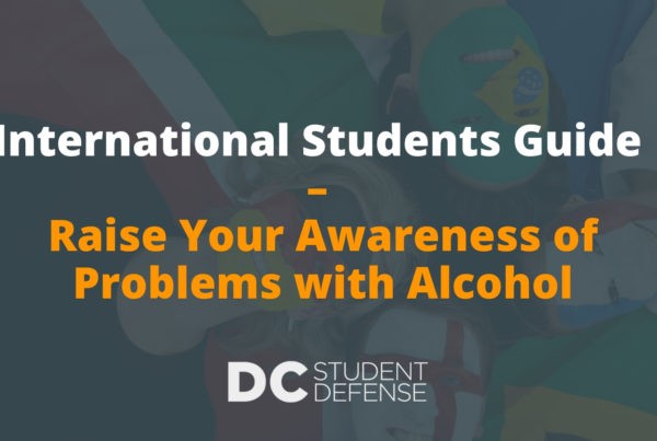 International Students Guide – Raise Your Awareness of Problems with Alcohol - DC Student Defense