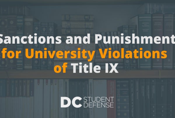 Sanctions and Punishment for University Violations of Title IX- DC Student Defense