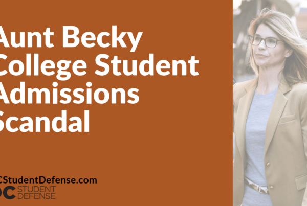 Aunt Becky College Student Admissions Scandal - dc student defense