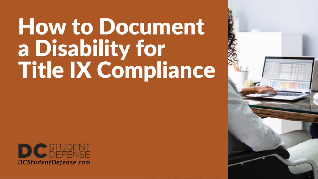 How to Document a Disability for Title IX Compliance | DC Student Defense