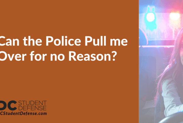 Can the Police Pull me Over for no Reason - dc student defense