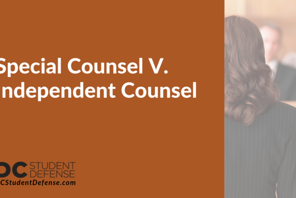 Special Counsel V. Independent Counsel - dc student defense