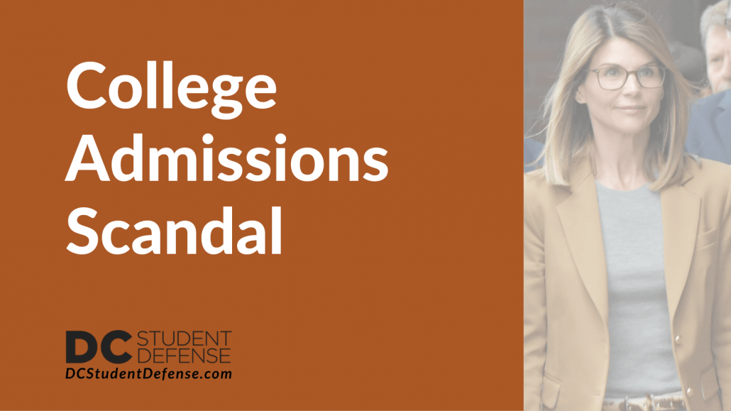 College Admissions Scandal - dc student defense