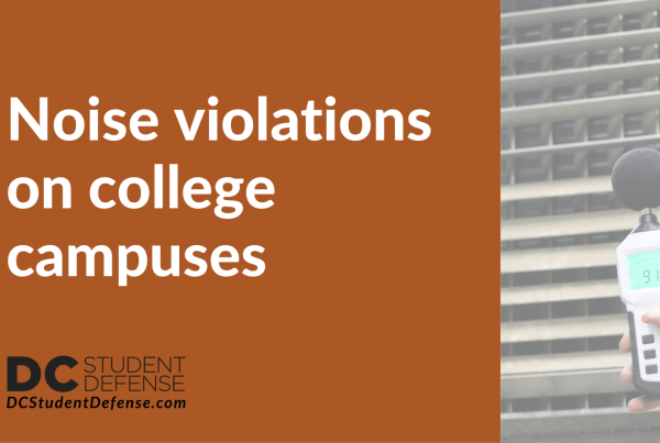 Noise violations on college campuses | DC Student Defense