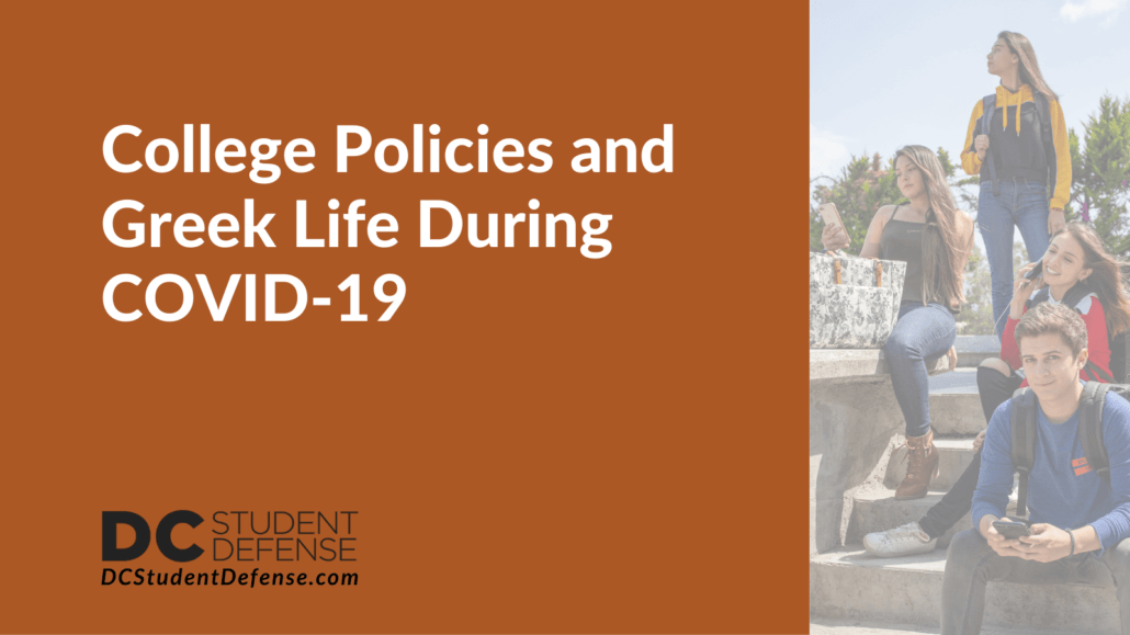 College Policies and Greek Life During COVID-19 - dc student defense