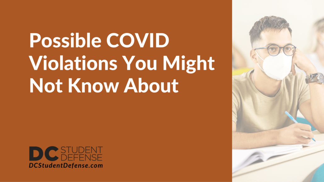 Possible COVID Violations You Might Not Know About - dc student defense