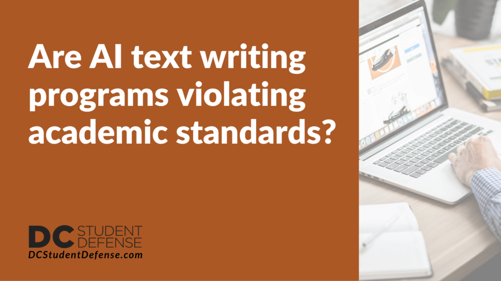 Are AI text writing programs violating academic standards - dc student defense