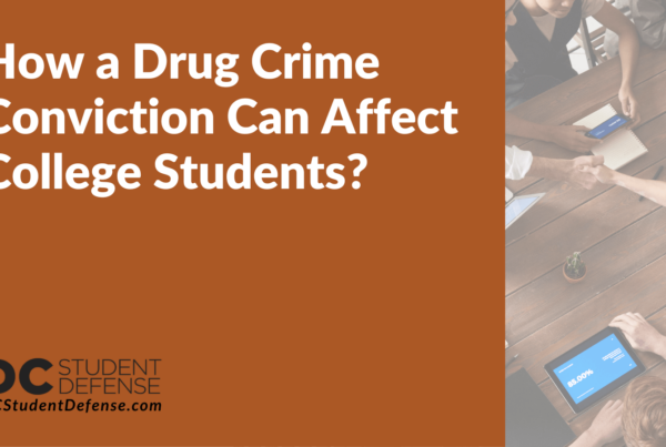 How a Drug Crime Conviction Can Affect College Students - dc student defense