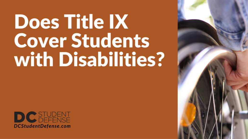 Does Title IX Cover Students with Disabilities? | DC Student Defense