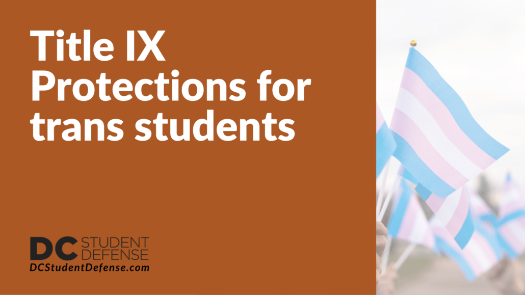 Title IX Protections for trans students - dc student defense