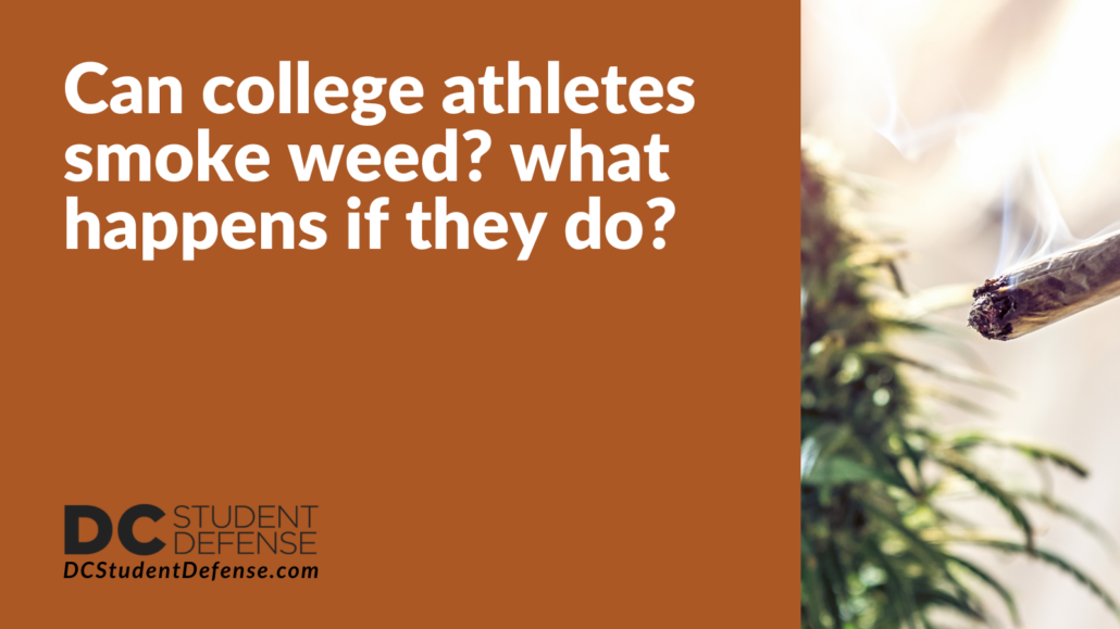 Can College Athletes Smoke Weed - DC Student Defense