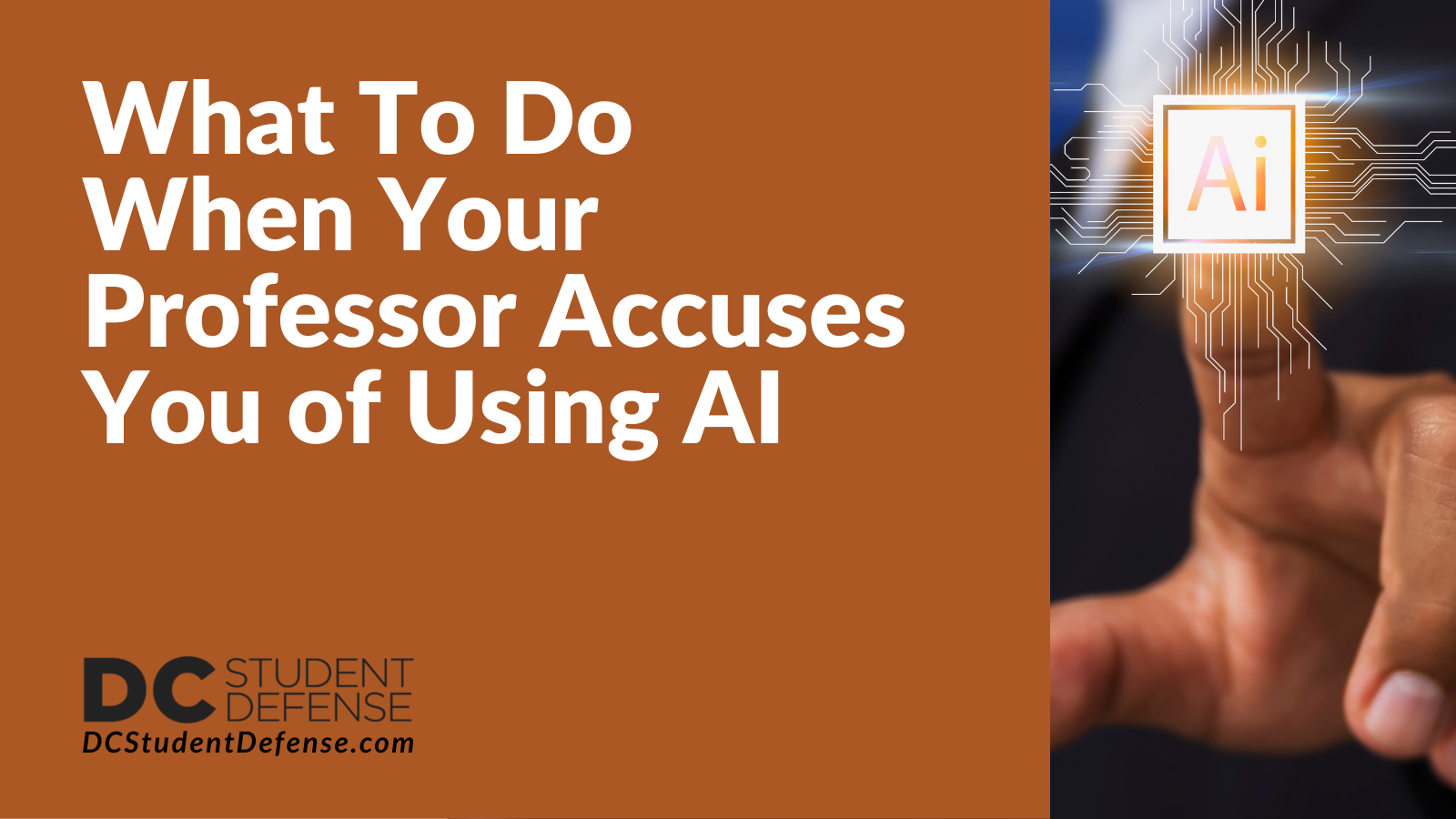 Professor Accuses You of Using AI - DC Student Defense