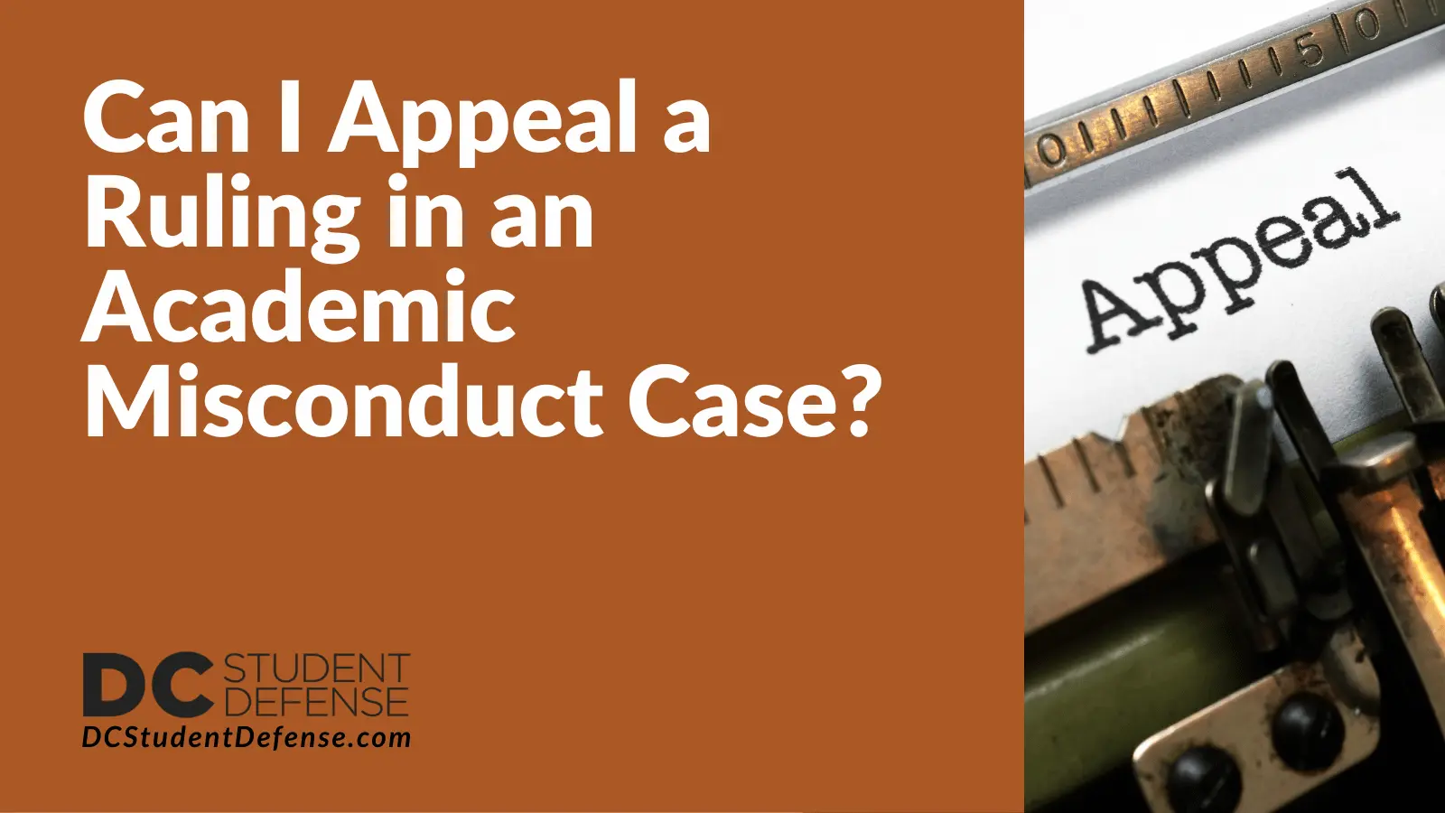 Can I Appeal a Ruling in an Academic Misconduct Case - D.C. Student Defense