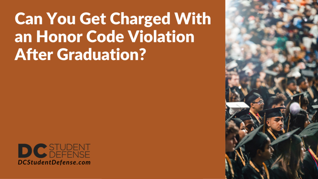Can You Get Charged With an Honor Code Violation After Graduation