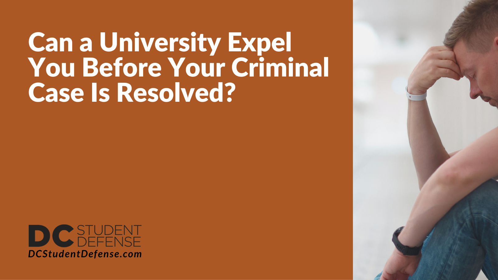 Can a University Expel You Before Your Criminal Case Is Resolved