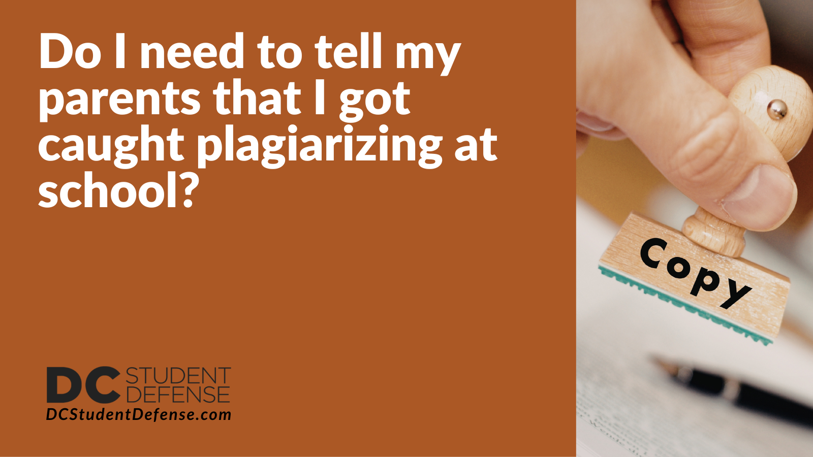 Do I need to tell my parents that I got caught plagiarizing at school? - DC Student Defense