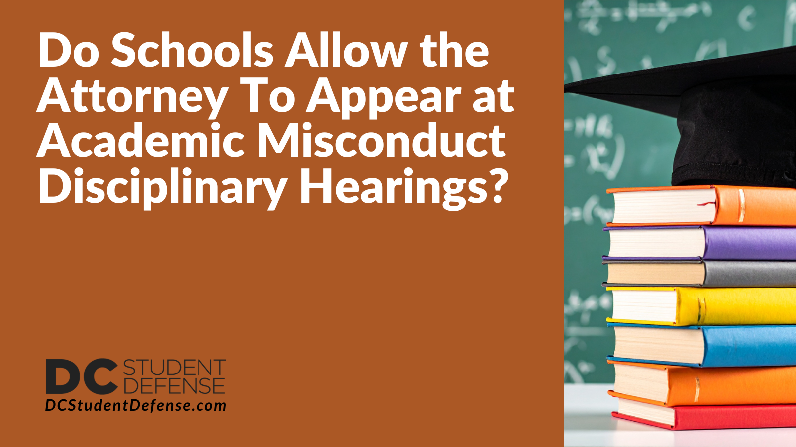 Do Schools Allow the Attorney To Appear at Academic Misconduct Disciplinary Hearings? - DC Student Defense