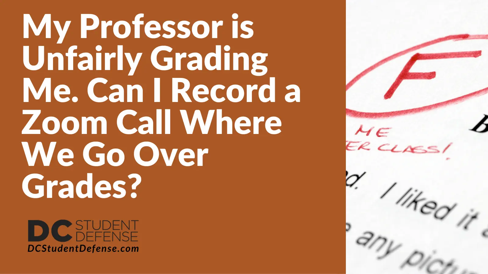 My Professor is Unfairly Grading Me. Can I Record a Zoom Call Where We Go Over Grades - D.C. Student Defense