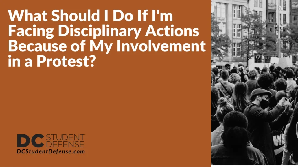 'm Facing Disciplinary Actions Because of My Involvement in a Protest - D.C. Student Defense