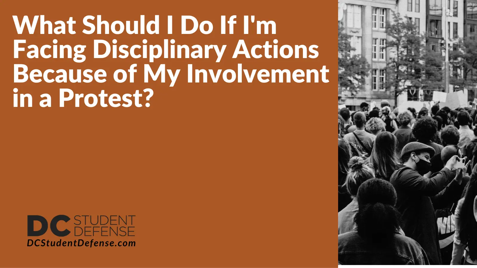 'm Facing Disciplinary Actions Because of My Involvement in a Protest - D.C. Student Defense